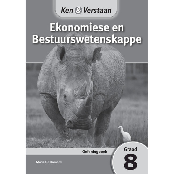 Ken & Verstaan Ekonomiese en Bestuurswetenskappe Oefeningboek Graad 8 - ISBN 9781107682634