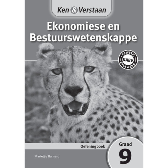 Ken & Verstaan Ekonomiese en Bestuurswetenskappe Oefeningboek Graad 9 - ISBN 9781107696884