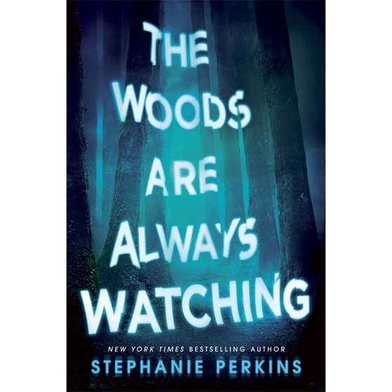 The Woods are Always Watching - ISBN 9781509860326