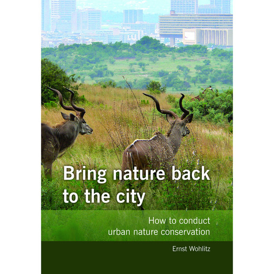 Bring Nature Back to the City - ISBN 9781920217617