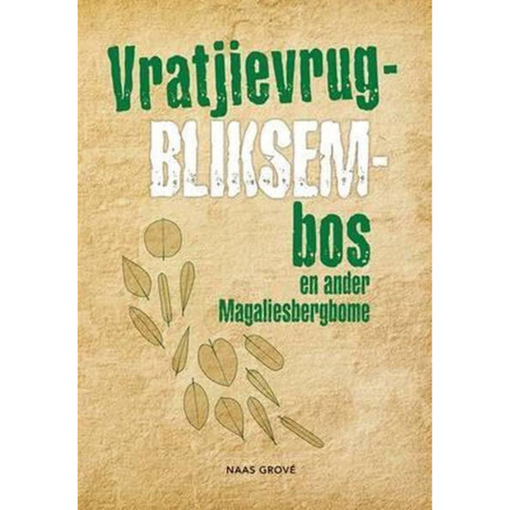 Vratjievrug-Bliksembos en ander Magaliesbergbome - ISBN 9781920217648