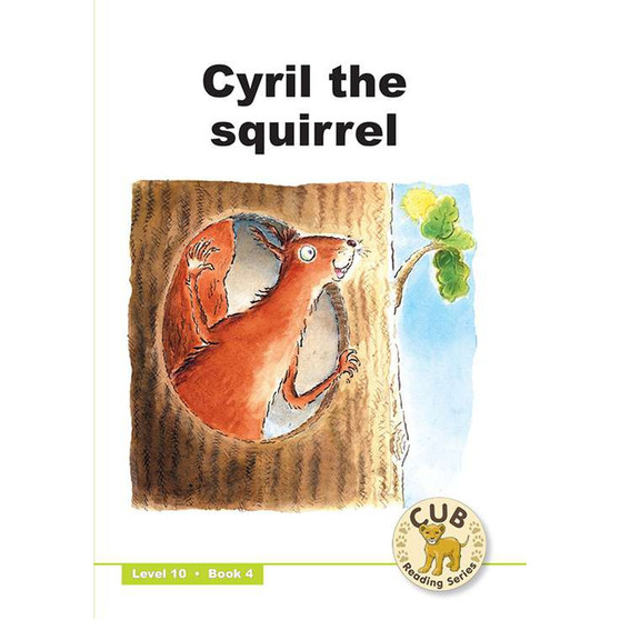 Cub Reading Scheme (English) Level 10 Book 4: Cyril the Squirrel - ISBN 9780796033017