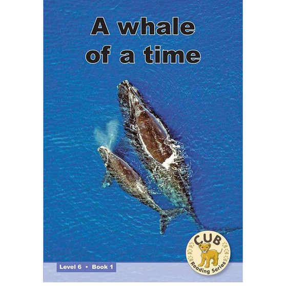 Cub Reading Scheme (English) Level 6 Book 1: Whale of A - ISBN 9780796032843