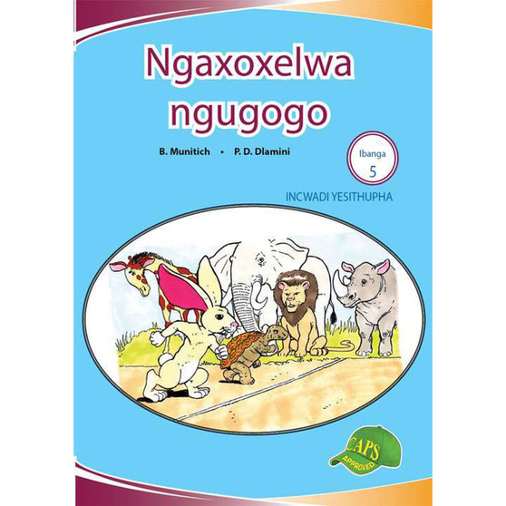 Ngaxoxelwa Ngugogo Ibanga 5 Incwadi Yesithupha - ISBN 9781775711322