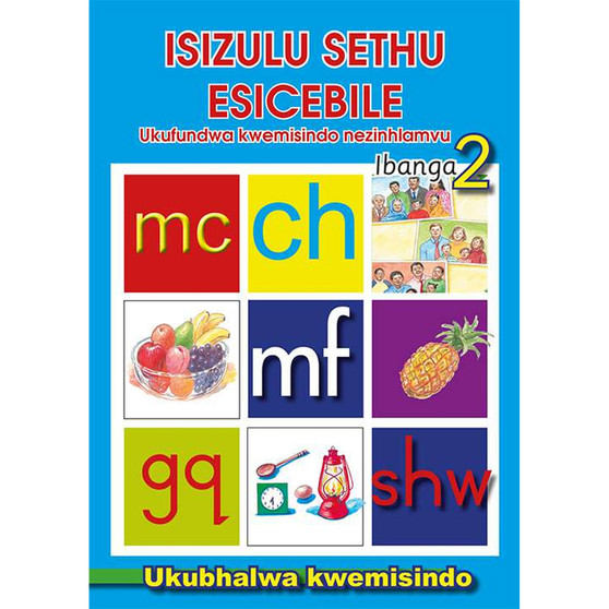 isiZulu Sethu Esicebile Ukufundwa Kwemisindo Nezinhlamvu Ibanga 2 Ukhubhalwa Kwemisindo - ISBN 9780796042637