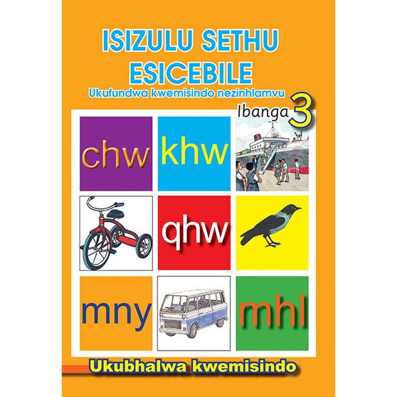 isiZulu Sethu Esicebile Ukufundwa Kwemisindo Nezinhlamvu Ibanga 3 Ukubhalwa Kwemisindo - ISBN 9780796042705