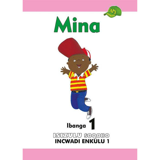 Mina Ibanga 1 isiZulu Soqobo Incwadi Enkulu 1 - ISBN 9780796053879