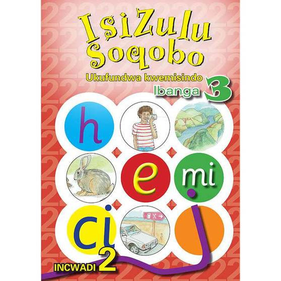 isiZulu Soqobo Ukufundwa Kwemisindo Ibanga 3 Incwadi 2 - ISBN 9780796043146