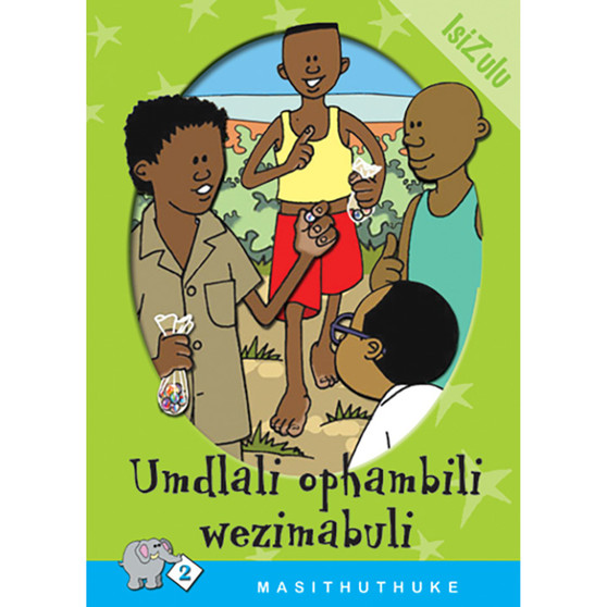 Masiqhubele Phambili Series Level 2 Book 4 Umdlali Ophambili Weemabhile - ISBN 9780796017758