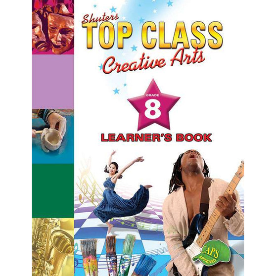 Shuters Top Class Creative Arts Grade 8 Learner's Book - ISBN 9781920604967