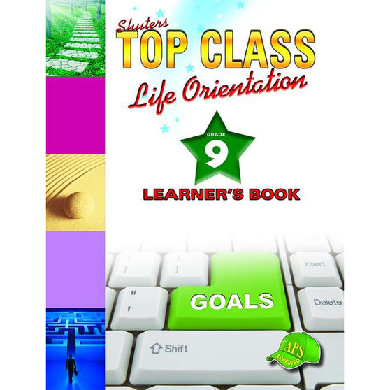 Shuters Top Class Life Orientation Grade 9 Learners Book - ISBN 9781920604103