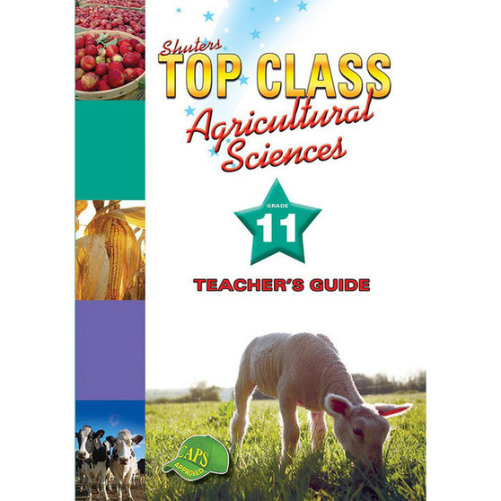 Shuters Top Class Agricultural Sciences Grade 11 Teacher's Guide - ISBN 9780796044426