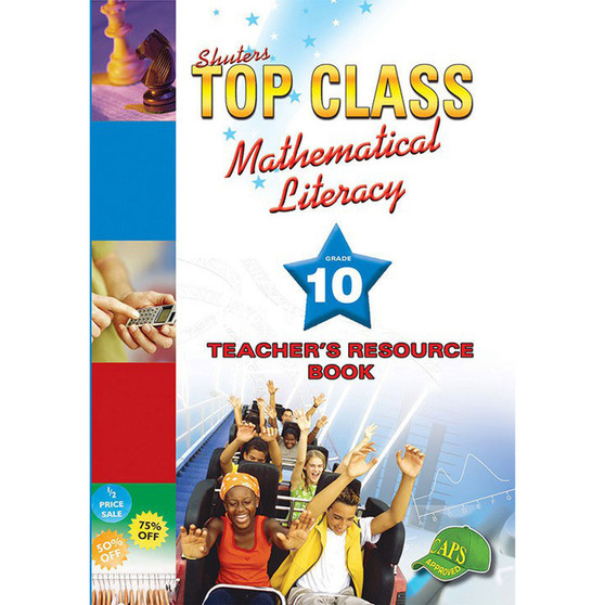 Shuters Top Class Mathematical Literacy Grade 10 Teacher's Resource Book - ISBN 9780796043924