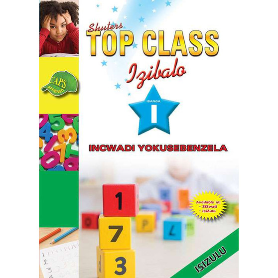 Shuters Top Class Izibalo Ibanga 1 Incwadi Yokusebenzela - ISBN 9780796047014