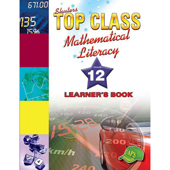 Shuters Top Class Mathematical Literacy Grade 12 Learner's Book - ISBN 9781920604929