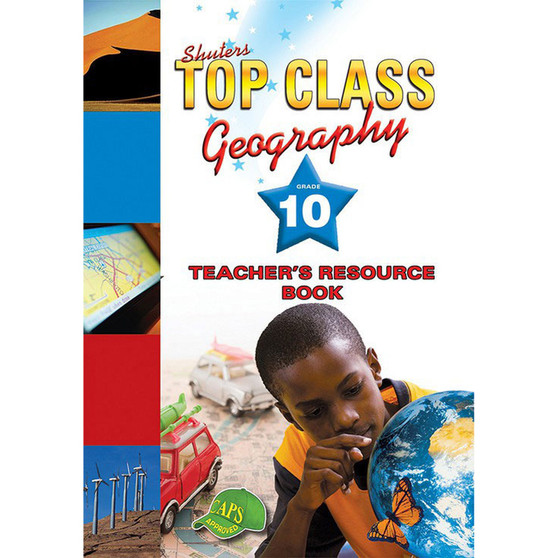 Shuters Top Class Geography Grade 10 Teacher's Resource Book - ISBN 9780796044167