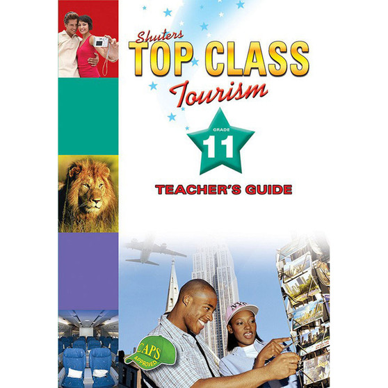 Shuters Top Class Tourism Grade 11 Teacher's Guide - ISBN 9780796044266