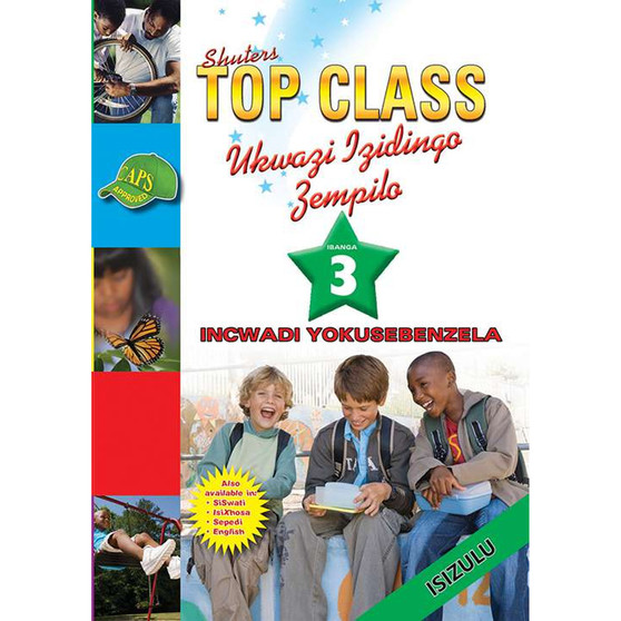 Shuters Top Class Ukwazi Izidingo Zempilo Ibanga 3 Incwadi Yokusebenzela - ISBN 9780796045188