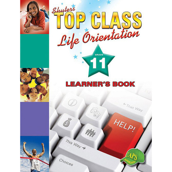 Shuters Top Class Life Orientation Grade 11 Learner's Book - ISBN 9780796044136