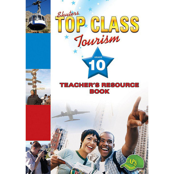 Shuters Top Class Tourism Grade 10 Teacher's Resource Book - ISBN 9780796044242
