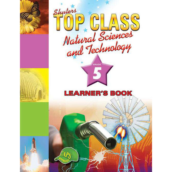 Shuters Top Class Natural Science and Technology Grade 5 Learner's Book - ISBN 9780796045577