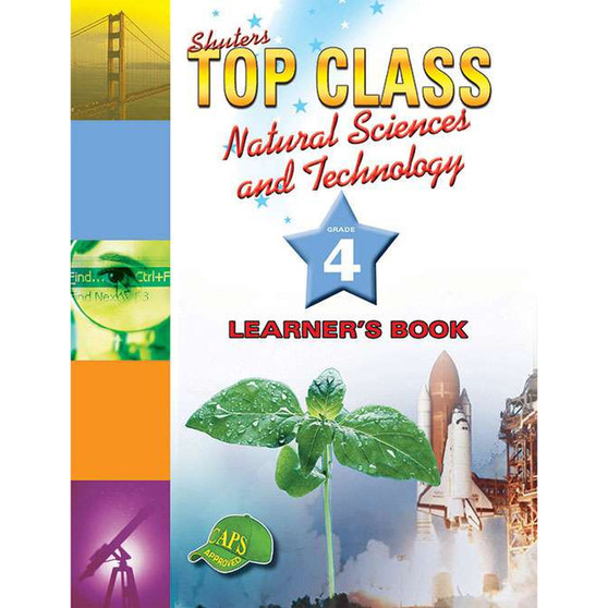 Shuters Top Class Natural Sciences and Technology Grade 4 Learner's Book - ISBN 9780796045553