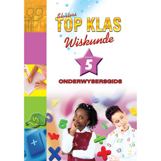 Shuters Top Klas Wiskunde Graad 5 Onderwysersgids - ISBN 9780796047311