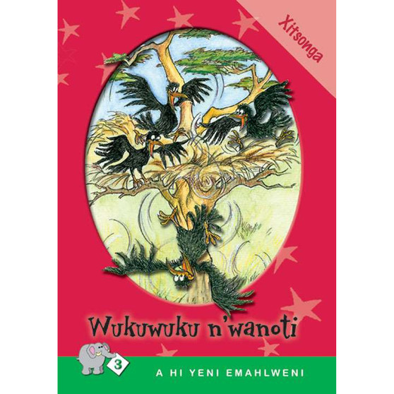 A Hi Yeni Emahlweni: Level 3 Book 2: Wukuwuku N'wanoti - ISBN 9780796029515