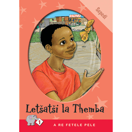 A Re Fetele Pele Series: Level 1 Book 3: Letsatsi la Themba - ISBN 9780796018144