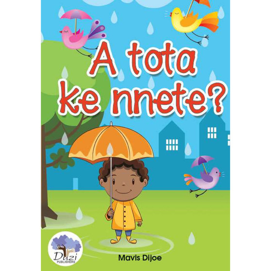 A Tota Ke Nnete - ISBN 9781485826439