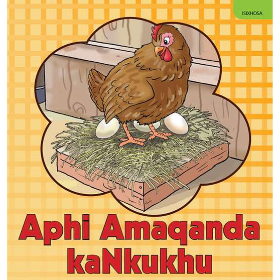 Aphi Amaqanda kaNkukhu - ISBN 9780796053282