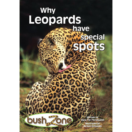 Bush Zone Reader 4 - Why Leopards Have Special Spots - ISBN 9780796040411