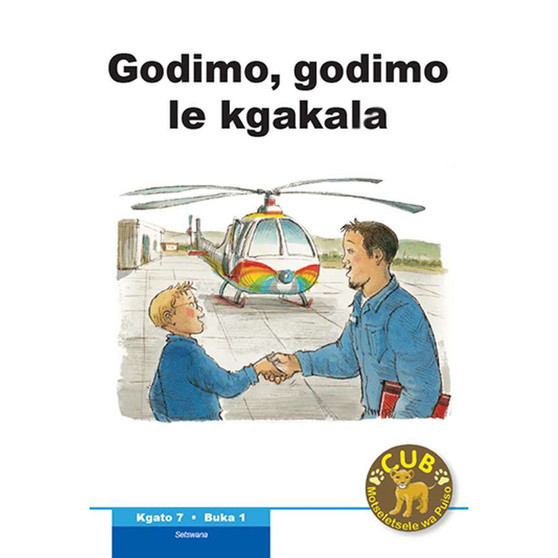 Cub Motseletsele Wa Puiso Kgato 7 Buka 1: Godimo, Godimo le Kgakala - ISBN 9780796059420