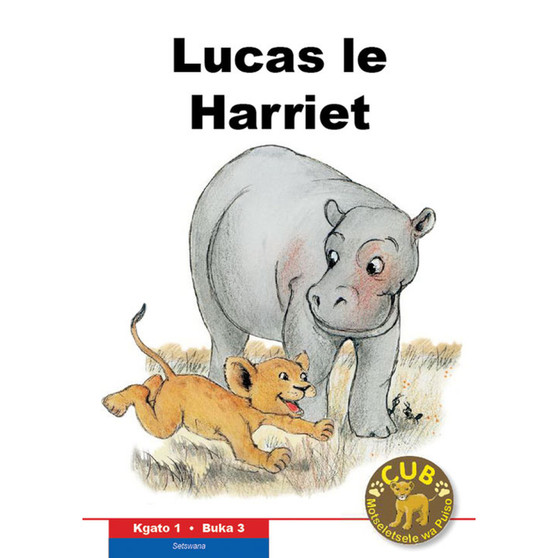 Cub Reading Scheme (Setswana) Level 1 Book 3: Lucas le Harriet - ISBN 9780796041739