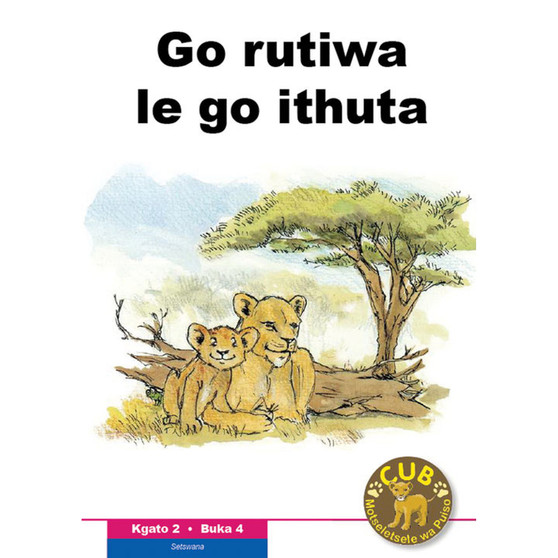 Cub Reading Scheme (Setswana) Level 2 Book 4: Go Rutiwa Le - ISBN 9780796041784