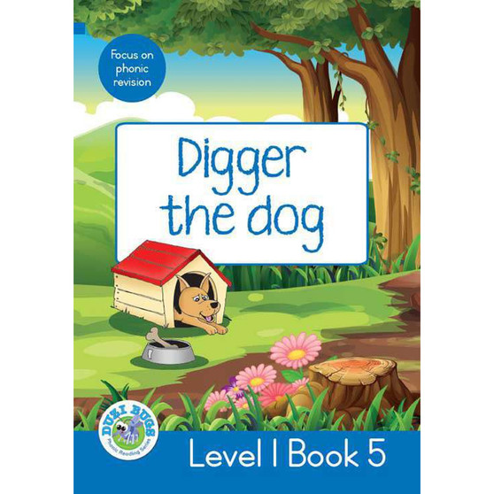 Duzi Bugs: Blue Level 1: Book 5: Digger the Dog - ISBN 9781928228714