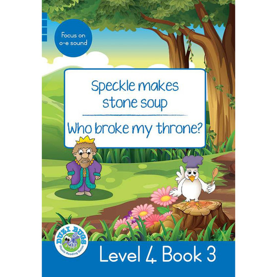 Duzi Bugs: Blue Level 4: Book 3: Speckle Makes Stone Soup | Who Broke My Throne? - ISBN 9781928228844