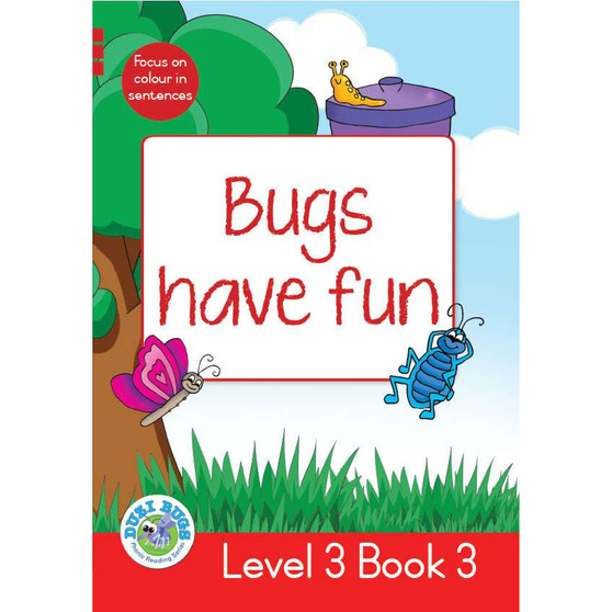 Duzi Bugs: Red Level 3: Book 3: Bugs Have Fun - ISBN 9781928228264