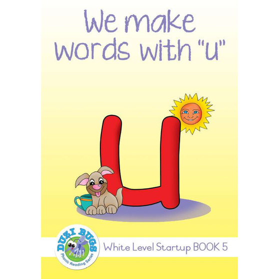 Duzi Bugs: White Start Up Level We Make Words with 'u' - ISBN 9781928228127