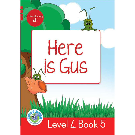 Duzi Bugs: Red Level 4: Book 5: Here Is Gus - ISBN 9781928228332