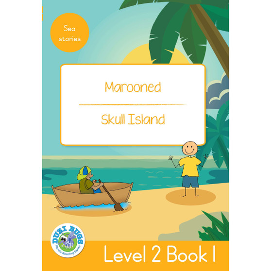 Duzi Bugs: Yellow Level 2: Book 1: Marooned | Skull Island - ISBN 9781485825272