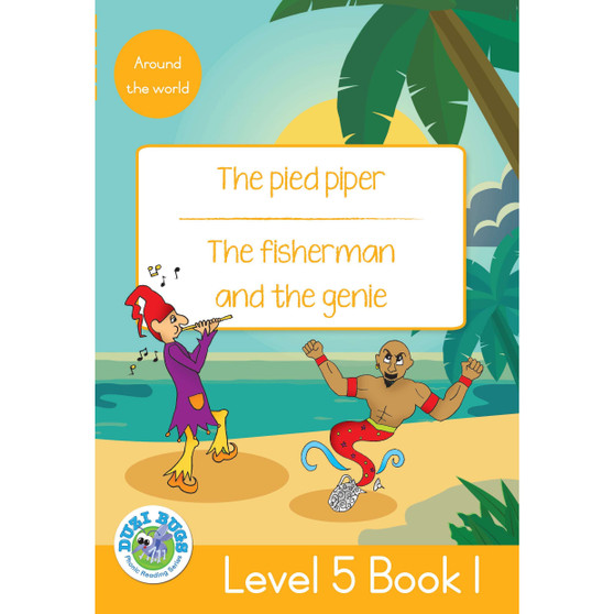 Duzi Bugs: Yellow Level 5: Book 1: The Pied Piper | the Fisherman and the Genie - ISBN 9781485825425