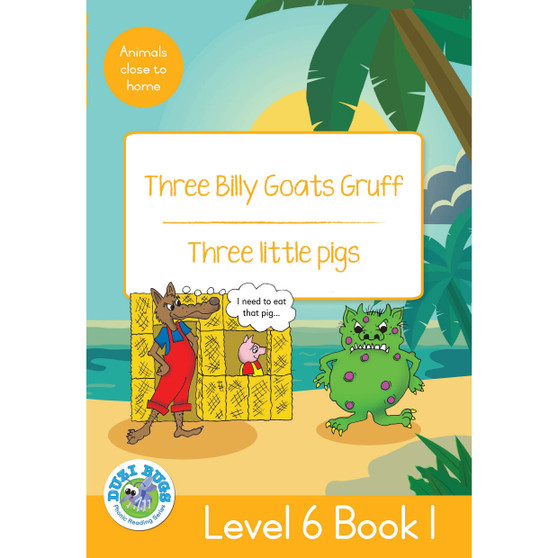 Duzi Bugs: Yellow Level 6: Book 1: Three Billy Goats Gruf | Three Little Pigs - ISBN 9781485825470