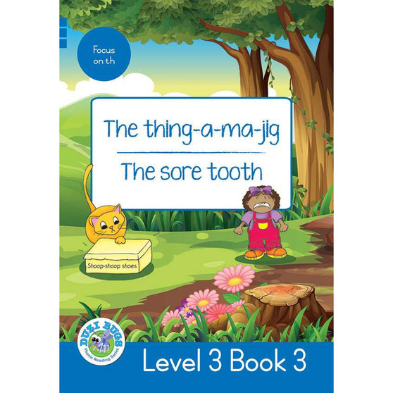 Duzi Bugs: Blue Level 3: Book 3: The Thing-A-Ma-Jig | the Sore Tooth - ISBN 9781928228790