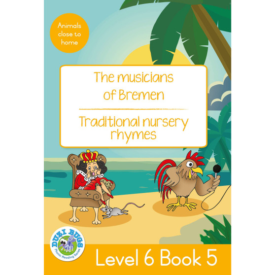 Duzi Bugs: Yellow Level 6: Book 5: The Musicians of Brem | Traditional Nursery Rhymes - ISBN 9781485825517
