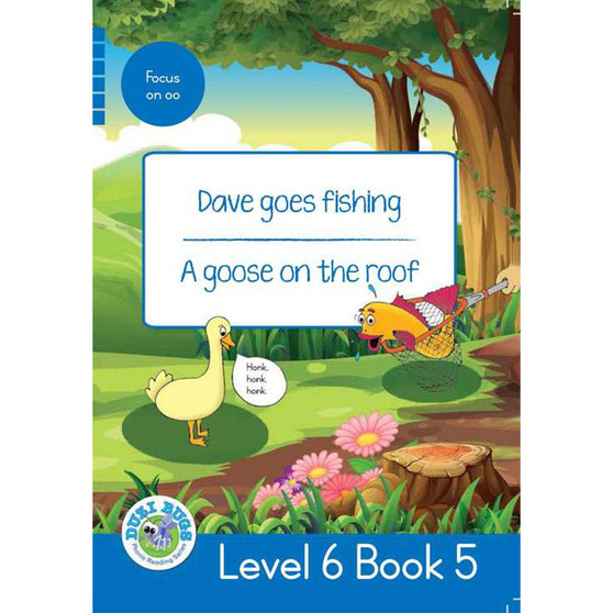 Duzi Bugs: Blue Level 6: Book 5: Dave Goes Fishing | a Goose on the Roof - ISBN 9781928228967