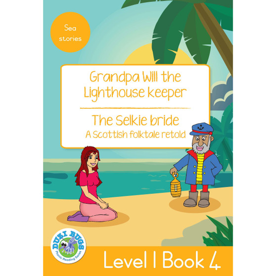 Duzi Bugs: Yellow Level 1: Book 4: Grandpa Will the Lighthouse Keeper | the Selkie Bride - ISBN 9781485825258