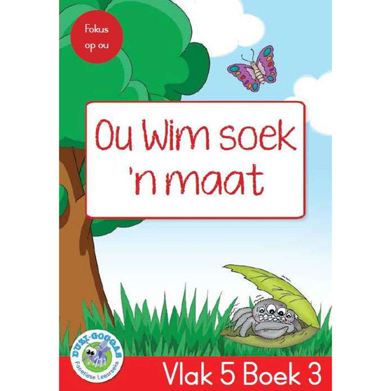 Duzi-goggas: Rooi Vlak 5 Boek 3: Ou Wim soek 'n maat - ISBN 9781485826262