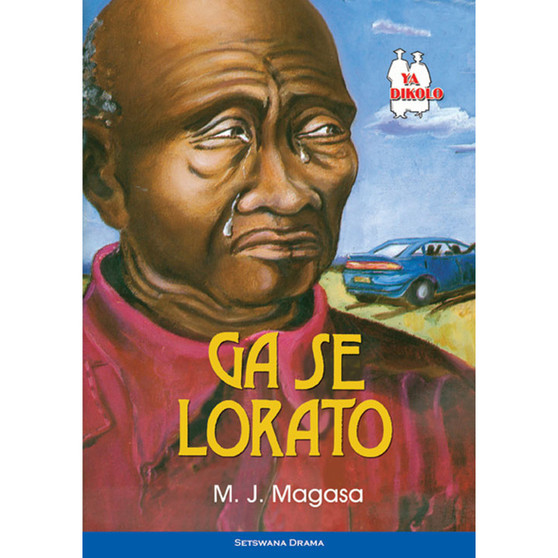 Ga se Lorato (School Edition) - ISBN 9780796036506