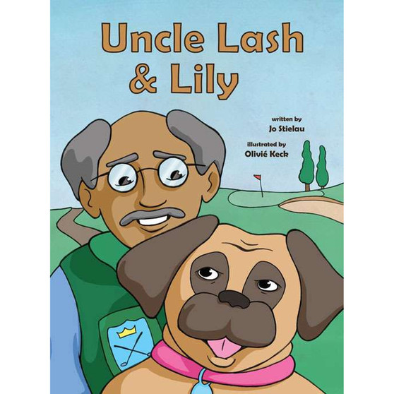 Uncle Lash and Lily - ISBN 9781485825050